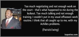 Too much negotiating and not enough work on the court - that's what ...