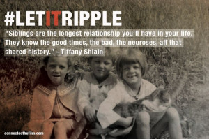 Siblings are the longest relationship you’ll have in your life. They ...