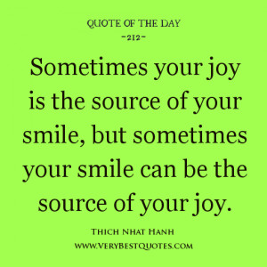 ... source of your smile, but sometimes your smile can be the source of