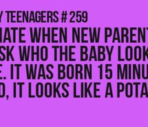 baby, birth, food, funny, quotes, relatable, teenage