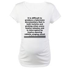 Rod Serling Quote Maternity Tees