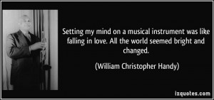 Setting my mind on a musical instrument was like falling in love. All ...