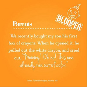 Oh bummer, Noah! Click above for more quotes from kids that will leave ...