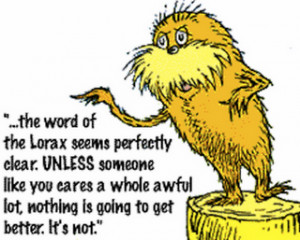 the lorax book drseuss education quotes favorite quotes dr seuss wise ...