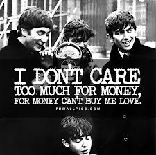 The Beatles - Money can't buy me love.