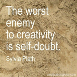 Self-doubt...