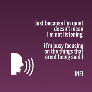 Just because i'm quiet doesn't mean i'm not listening. (i'm busy ...