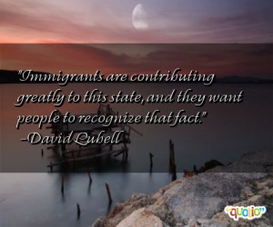 Immigrants are contributing greatly to this state , and they want ...