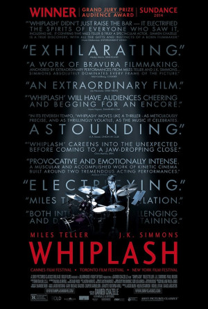 knows maybe whiplash will be one of those rare films that channels all ...