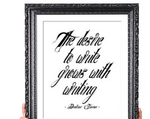 Desire Grows with Writing, Author Quote, Writer Gift, Writer Quote ...