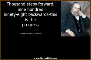 this is the progress Henri Frederic Amiel Quotes StatusMind