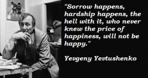 Yevgeny yevtushenko famous quotes 3