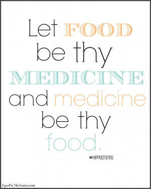 Let Food Be Thy Medicine~ Printable