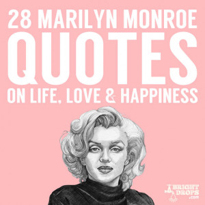 28 Beautiful Marilyn Monroe Quotes on Life, Love, & Happiness