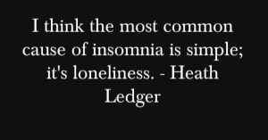 psych-facts: psych-quotes: I think the most common cause of insomnia ...