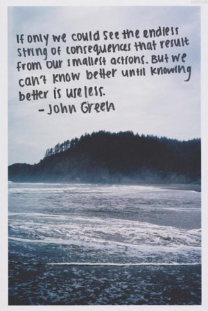 John green, quotes, sayings, string, nature