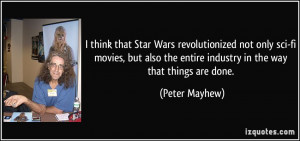 think that Star Wars revolutionized not only sci-fi movies, but also ...