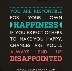 Make your own happiness
