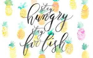 ... pineapples 'Stay hungry Stay foolish' desktop wallpaper background