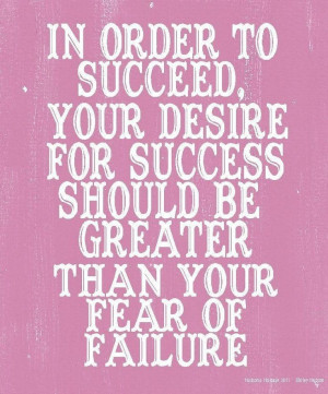In order to succeed