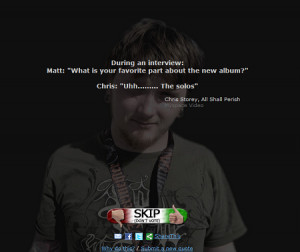 Metal Music Quotes In the metal music scene.