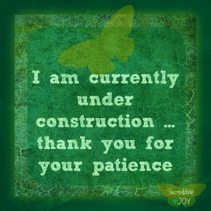 Am Currently Under Construction Thank You For Your Patience ...