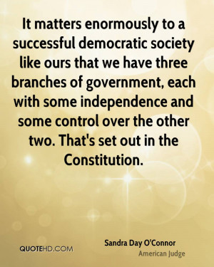 It matters enormously to a successful democratic society like ours ...