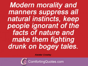 Modern morality and manners suppress all natural instincts, keep ...