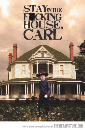 Funny photos funny The Walking Dead Carl house