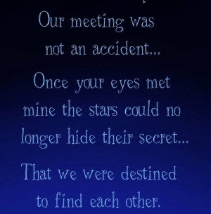we were destined to find each other