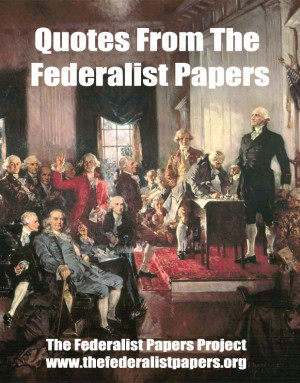 Get Your FREE Copy of “Quotes From the Federalist Papers”