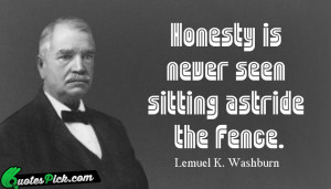 Honesty Is Never Seen Sitting by lemuel-k-washburn Picture Quotes