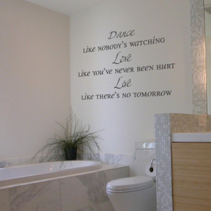 ... Like Nobody is Watching - Inspirational Words - Quote - Wall Decals