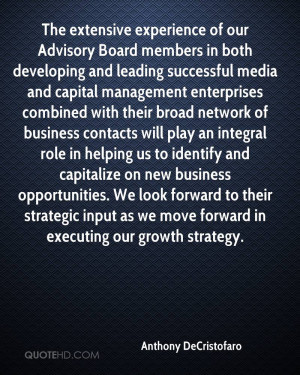 ... strategic input as we move forward in executing our growth strategy