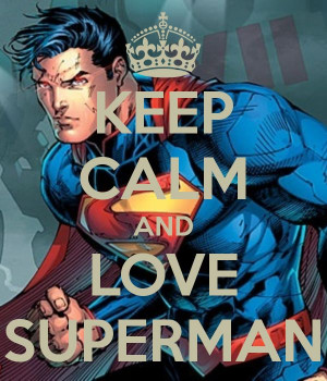 ... Calm, Keep Calm Posters, Superhero Superman, Superhero Image, Superman