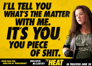 Melissa McCarthy The Heat Quotes