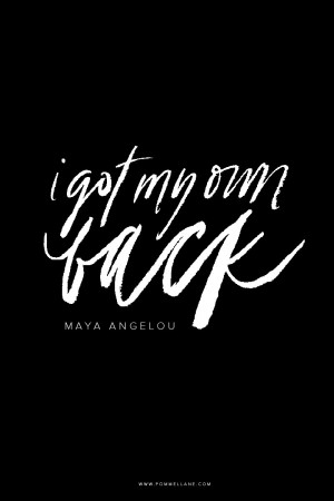 Got My Own Back Quote