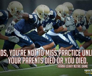 Your parents died or you died football quote