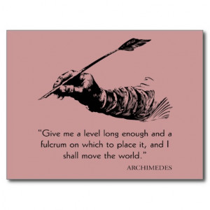 Archimedes Quote - Move The World Quotes Sayings Postcards