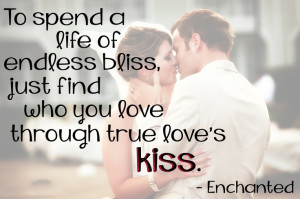 True Love Kiss Quotes Through true love's kiss.