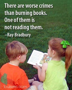 Post a comment on your love of reading or Ray Bradbury below.