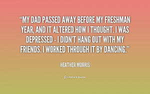 quote-Heather-Morris-my-dad-passed-away-before-my-freshman-231027_1 ...