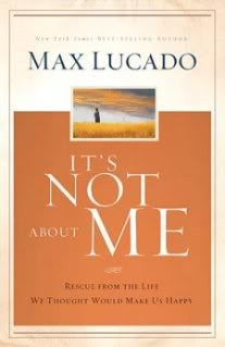 Book Review ~ It’s Not About Me by Max Lucado