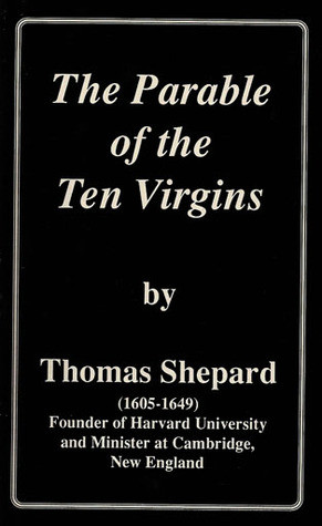Start by marking “The Works of Thomas Shepard - Vol 2: The Parable ...