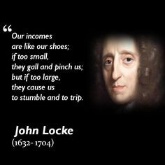 This quote is really great..wonderful wisdom made by John Locke!! More