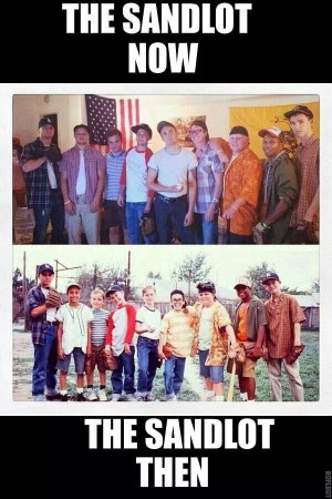 Sandlot...love them!!!