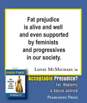 Acceptable Prejudice? Fat, Rhetoric & Social Justice by Lonie ...