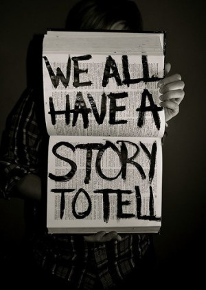 We all have a story to tell - Image Quote