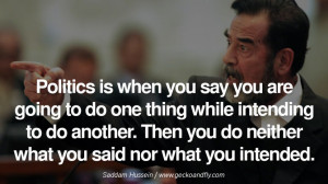 ... . - Saddam Hussein Famous Quotes By Some of the World Worst Dictators