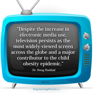 ... unhealthy screen time increases a child’s risk of obesity because